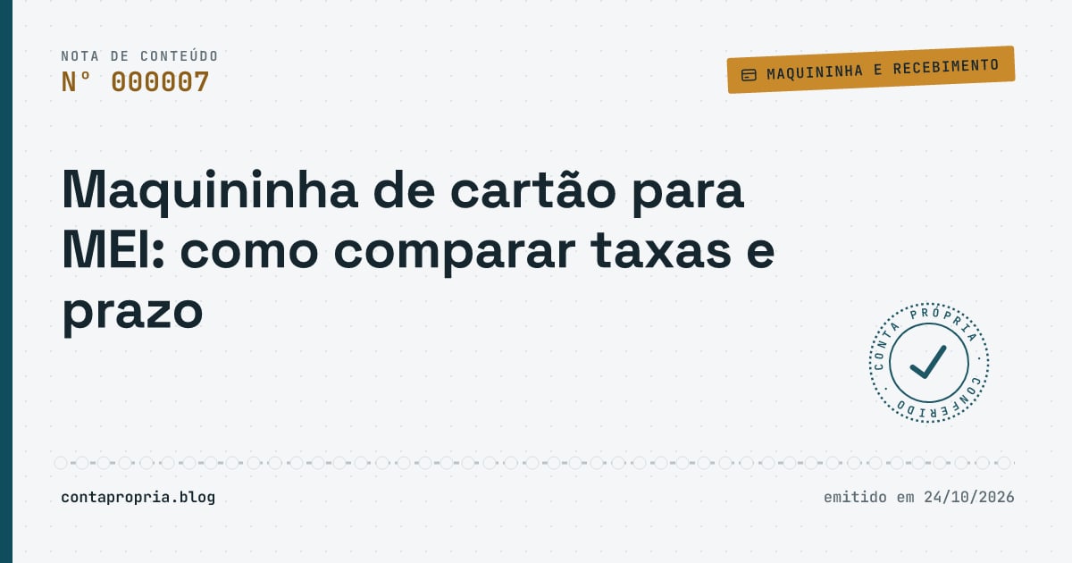 Maquininha de cartão para MEI: como comparar taxas e prazo